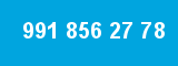 991 856 27 78